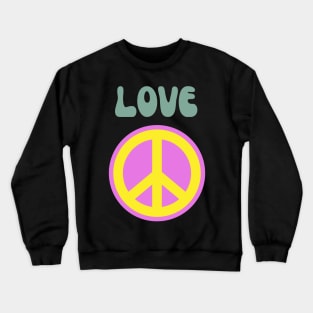 love peace Crewneck Sweatshirt